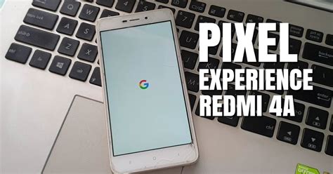 pixel experience redmi 4a